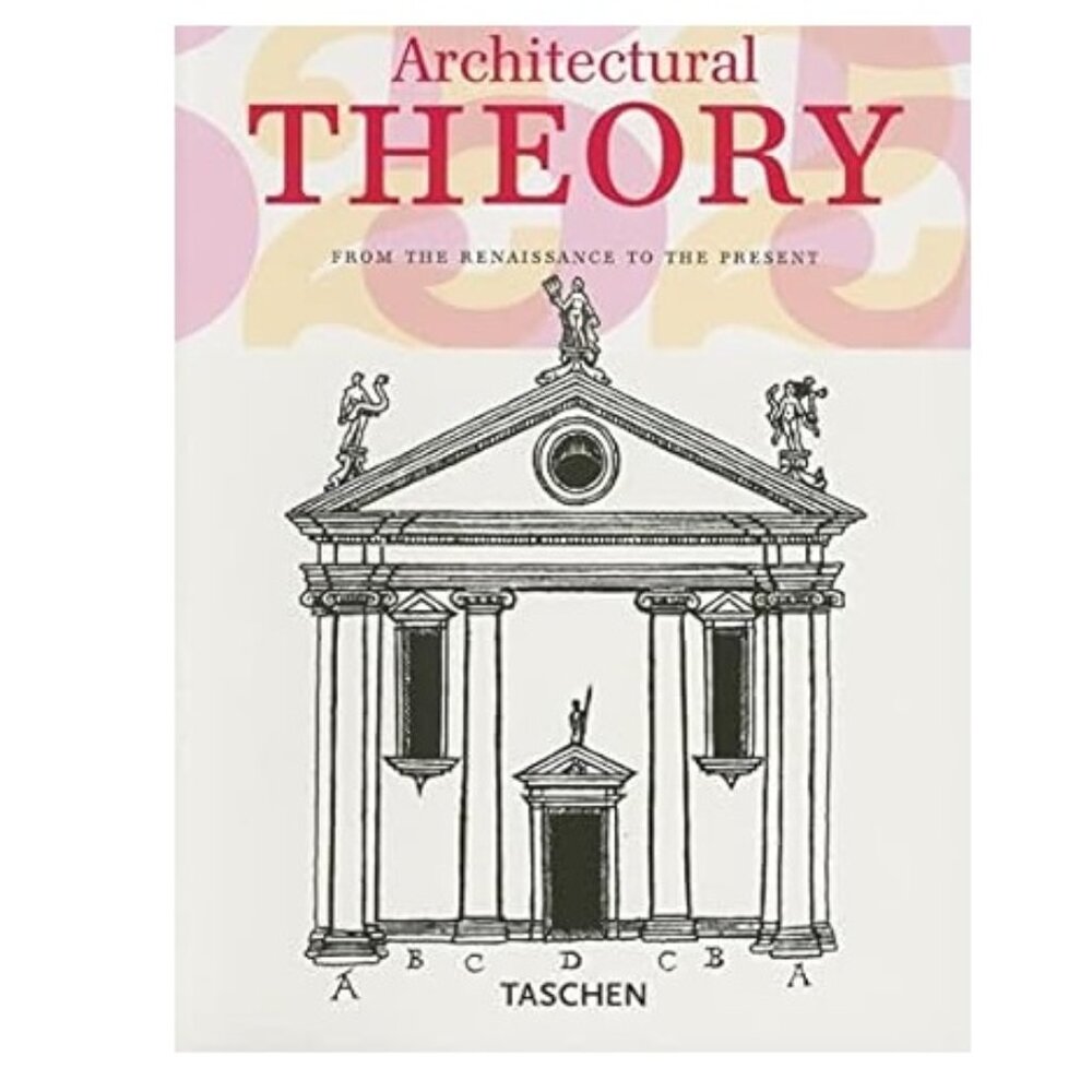 Architectural Theory: From the Renaissance to the Present